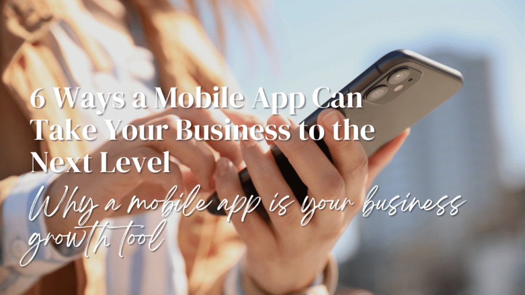 mobile app for business 2025 benefits